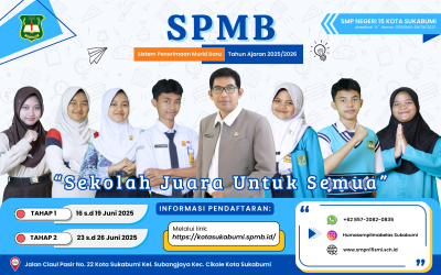 SISTEM PENERIMAAN MURID BARU (SPMB) SMPN 15 KOTA SUKABUMI TAHUN AJARAN 2025-2026
